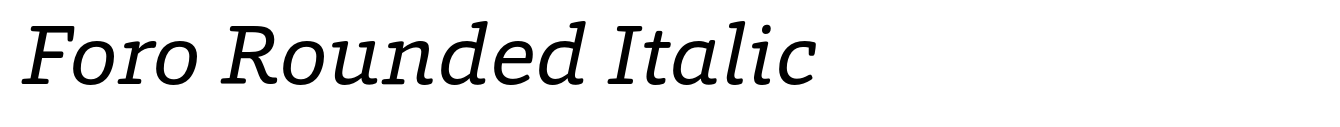 Foro Rounded Italic